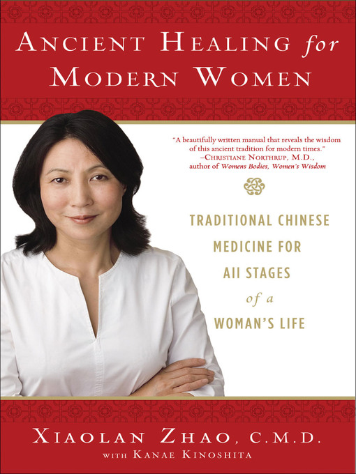Title details for Ancient Healing for Modern Women by Xiaolan Zhao - Available